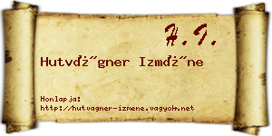 Hutvágner Izméne névjegykártya